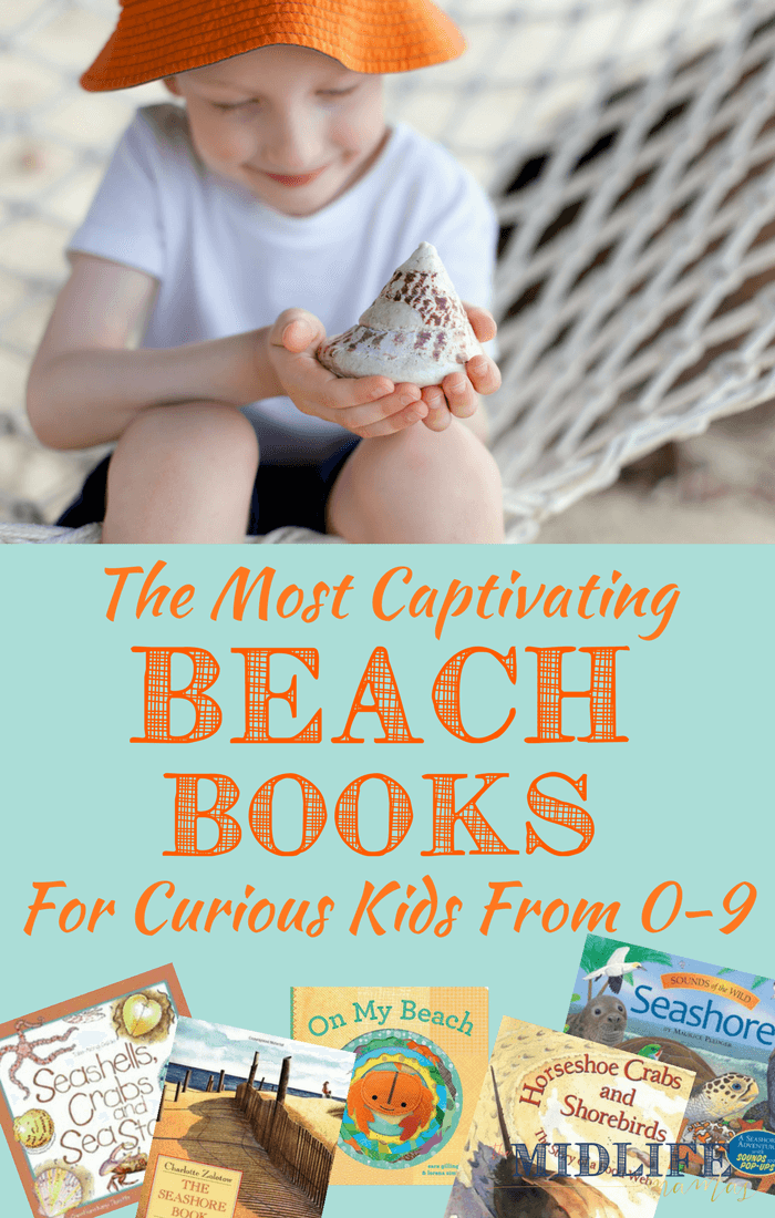 If you're looking for fun summer beach activities, we loved this list of books for children all about things that go on at the beach! We had fun reading and learning about what we saw at the beach! #beach #beachbooksforkids #reading #readwithkids www.themidlifemamas.com