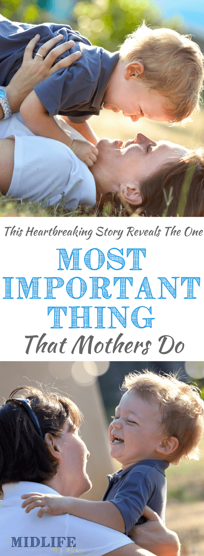 Dear Mom who feels like she's failing. Is there one thing we use to define motherhood? To figure out if we're doing ok as moms? This is the heartbreaking story that reveals the most important thing mothers do. #motherhood #goodmom #dearmom www.themidlifemamas.com
