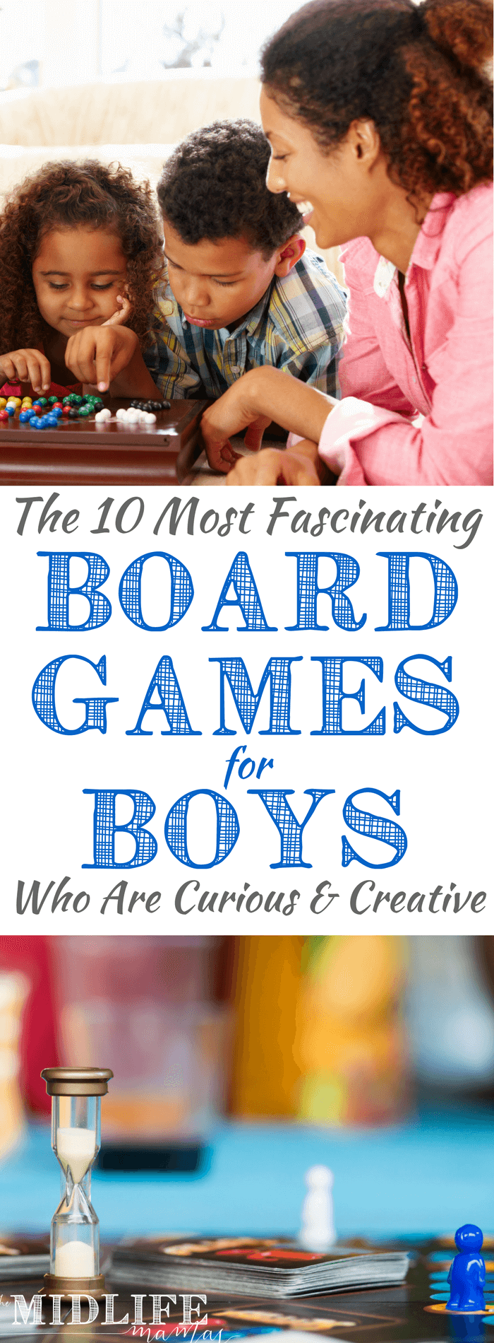 Are you looking for good ideas for indoor board games for boys? Our love of board games is one of my favorite things about our family life. These board games for creative kids are simple and low tech, but they always deliver on the fun! My guys love a creative challenge. If yours are too - this list is pure gold!! Save it and share it...you'll be glad you did! #gamesforboys #creativekids #boardgames #indoorgames www.themidlifemamas.com