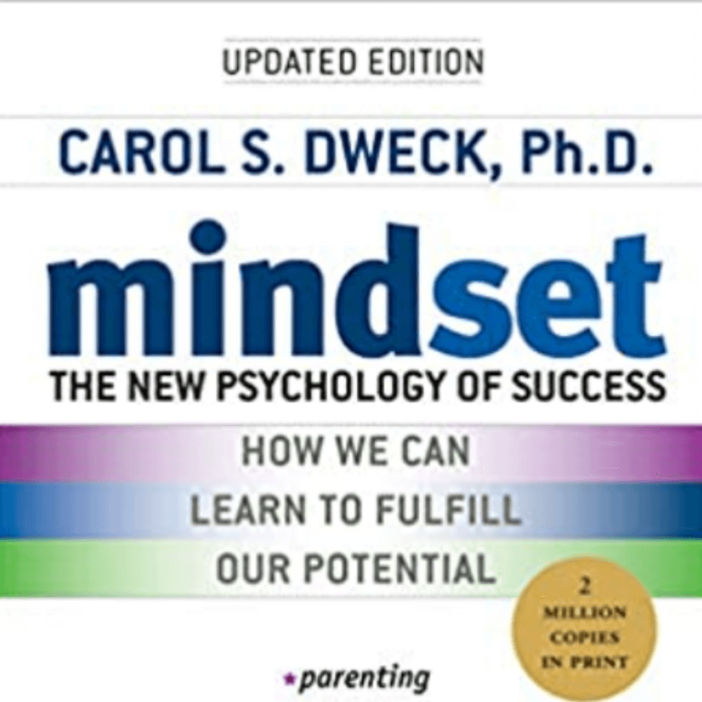 image of book cover Mindset: The Psychology of Success by Dr. Carol S. Dweck
