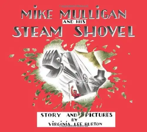 By Virginia Lee Burton Mike Mulligan and His Steam Shovel: Board Book Edition (Brdbk)