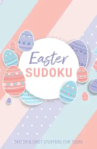 Easter Basket Stuffers for Teens, Easter Sudoku: Fun Easter Activity Book with Easy, Medium, and Hard Puzzles